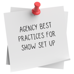 Show Set Up Best Practices